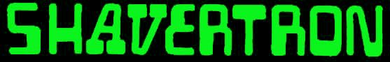 shavertron